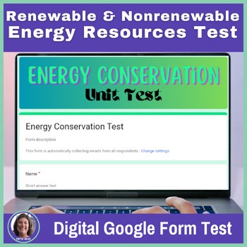 Renewable and Nonrenewable Energy Resources Google Test - 4th 5th Grade SOL 5.9