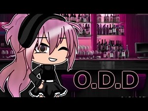 O.D.D||GLMV||Gachalife||READ DESCRIPTION
