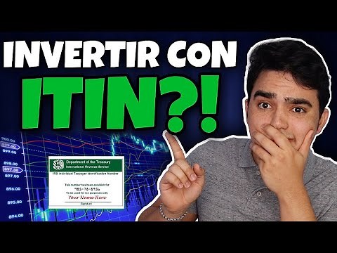 Cómo Invertir con un ITIN en la Bolsa 2022 | ¿Qué brokers aceptan ITIN?