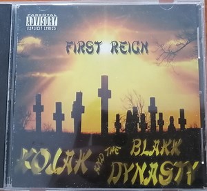 Kojak & The Blakk Dynasty - First Reign