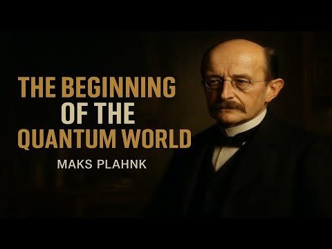 ⚡ Max Planck: The Father of Quantum Theory Unveiled