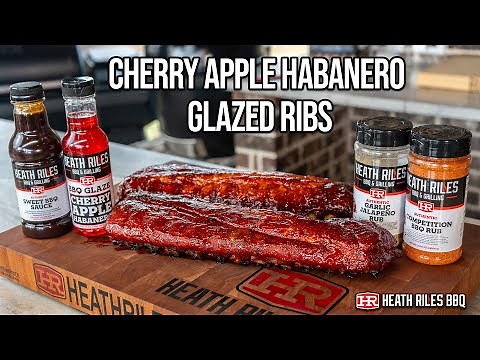 Cherry Apple Habanero Glazed Ribs | Heath Riles BBQ