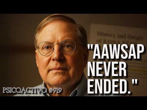 Dr. Jim Lacatski's NEW revelations of AAWSAP, Kona Blue & Project Consciousness - Psicoactivo #919