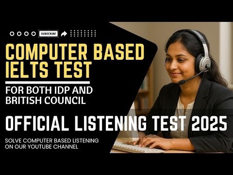 COMPUTER BASED LISTENING PRACTICE TEST WITH ANSWERS IDP BC