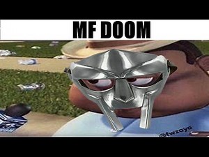 MF DOOM intros be like
