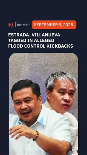 Today’s headlines: Flood control projects, Estrada & Villanueva, Discayas | The wRap | Sept 9, 2025