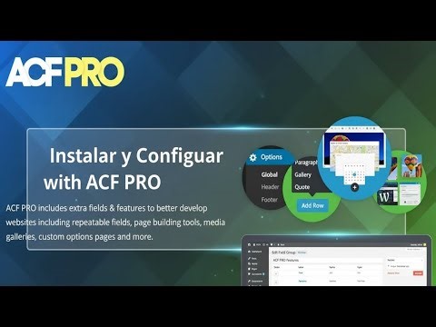 Tutorial Rápido: Advanced Custom Fields Pro Instalación y Activación