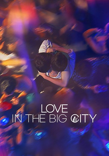 Love in the Big City Season 1 - watch episodes streaming online