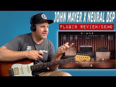 John Mayer X Neural DSP Plugin | Full Review Demo, All Mayer Presets & Artist Tones