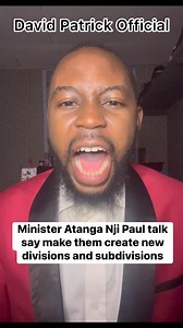 54K views · 1.9K reactions | Minister Atanga Nji Paul talk say make them create new divisions and subdivisions #fypシ゚viralシfypシ゚ #reelsviralシ #fypviralシ #fypシ #fypシ゚ | David Patrick Official | Facebook