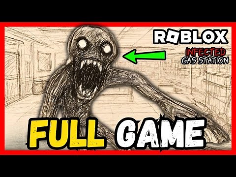 Infected Gas Station FULL GAME Walkthrough & Ending - ROBLOX [4K60FPS]