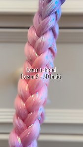 Lesson 8 - 3D braid #learntobraid #4strandbraid #fishtailbraid #frenchbraid #dutchbraid #3dbraid #girlshairstyles | Mummy Life