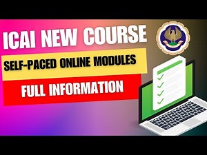 ICAI New Course Self- Paced Online Module Full Information | CA New course Self Paced Online Module