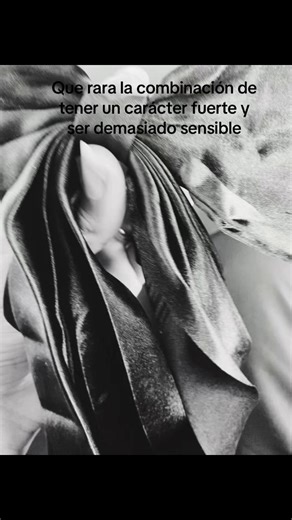 La combinación de ser fuerte y sensible