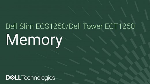 How to replace the memory module on Dell Tower ECT1250 / Dell Slim ECS1250