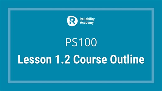 Lesson 1.2 Introduction PS100 - Reliability Academy (Planning & Scheduling Cours