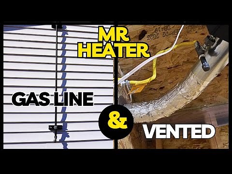 How To: Mr Heater 50k BTU Gas Line and Vent Install