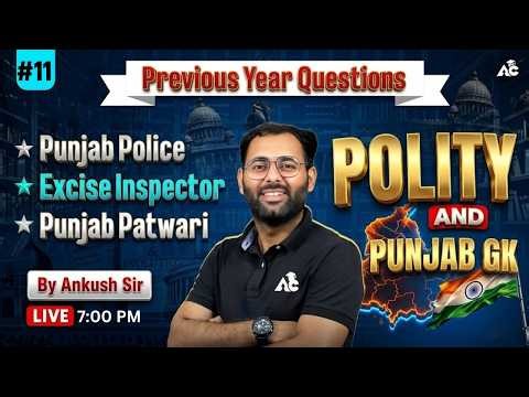 Punjab Police Constable, Excise Inspector, Patwari Exam 2026 | Polity Punjab Gk PYQ'S By Ankush Sir