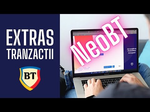 Cum se face extrasul de cont din NeoBT de la Banca Transilvania