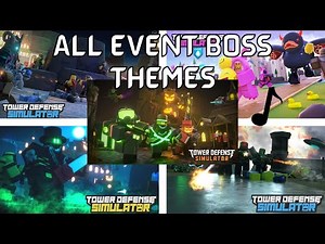 ALL event boss themes || Tower Defense Simulator