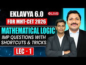 Mathematical Logic Lecture 1 | EKLAVYA 6.0 Batch MHT-CET 2026 | Imp Question & Shortcut | Dinesh Sir
