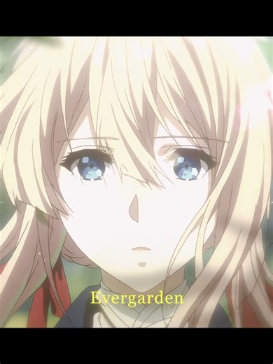 Towards The Sun - Violet Evergarden - Scrap #edit #spaceamv