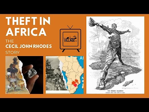 Theft in Africa; The Cecil John Rhodes story.