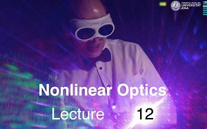 Nonlinear Optics – Lecture 12 – The Nonlinear Schrödinger Equation & Self-phase