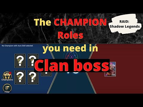 Have these CHAMPION ROLES on your team!!! Build a Clan boss team [RAID: Shadow Legends]