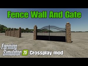 Fence Wall And Gate / FS25 crossplay mod