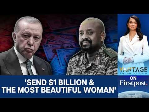 Uganda's Army Chief Demands $1 Billion & 'Most Beautiful Woman' From Turkey | Vantage on Firstpost