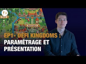 DeFI Kingdoms (EP1) : Paramétrage et présentation (pour débuter)