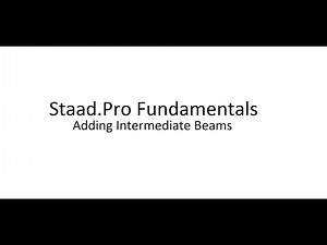 Staad.Pro Basics 8. Adding Intermediate Beams