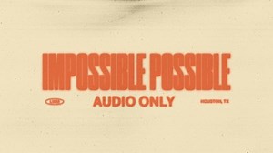 MP3 DOWNLOAD: Lakewood Music - Impossible Possible [  Lyrics] | CeeNaija