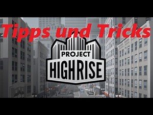 Project Highrise # Tipps und Tricks (German)