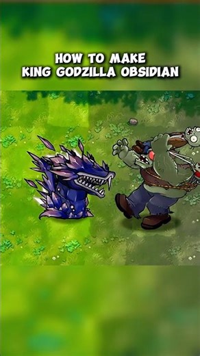 King Godzilla Obsidian Tutorial 💎😈 #pvz #plantsvszombies