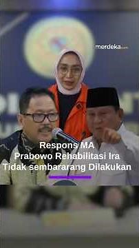 Respons MA, Prabowo Beri Rehabilitasi Eks Dirut ASDP Ira Dkk: Istimewa!