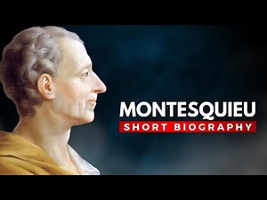 MONTESQUIEU - The Brilliant Mind Behind the Separation of Powers