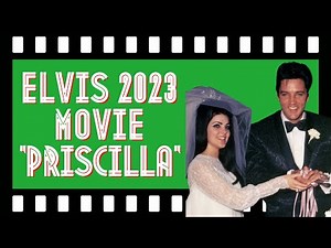 ELVIS & ME MOVIE | 'PRISCILLA' 2023 ? BIOPIC #ElvisPresley #PriscillaPresley #ElvisandMe