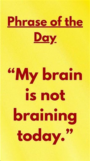 My brain is not braining today!