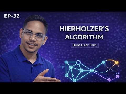 Hierholzer’s Algorithm | Build Euler Path & Circuit (EP-32)
