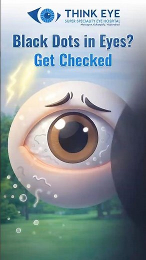 Eye Floaters & Blurred Vision? | Warning Signs You Shouldn’t Ignore | Thinkeye Hospitals