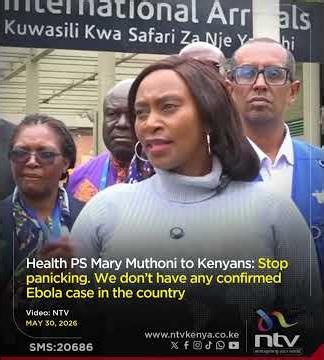 PS Mary Muthoni to Kenyans: Stop panicking. We don’t have any confirmed Ebola case in the country
