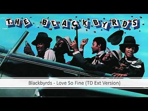 Blackbyrds - Love So Fine (TD Ext Version)