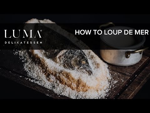 Loup de mer en croûte de sel - comment réussir un loup de mer parfait | HOW TO
