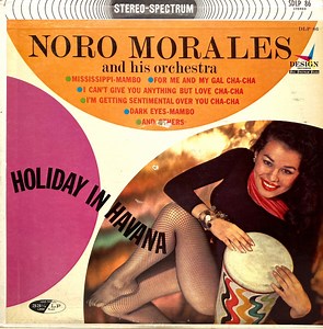 Noro Morales And His Orchestra - Holiday In Havana