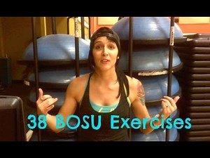 TOP 38 BOSU BALL EXERCISES