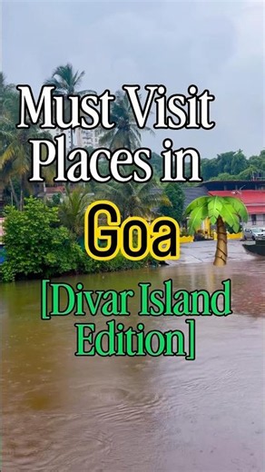 Must Visit Places in Divar Island || Goa #shortsviral #goa #travel