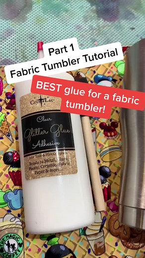 Fabric Tumbler Tutorial: Best Glue for Glitter Crafts