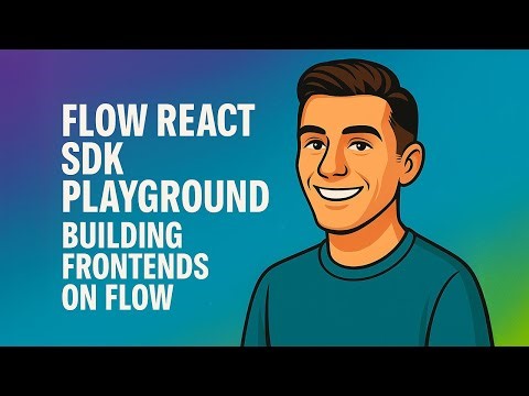 Flow React SDK Playground: Building Frontends on Flow